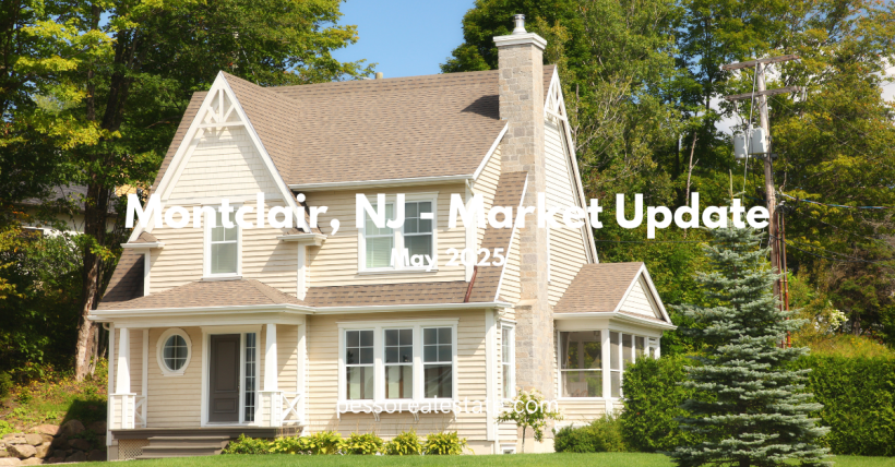 May 2025 Market Report Montclair NJ
